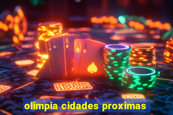 olimpia cidades proximas